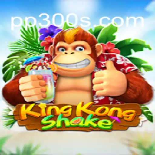 Descubra KingKongShake: O Novo Fenômeno do Jogo com PP300